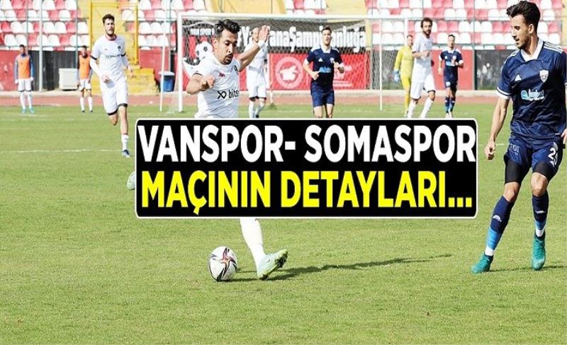 Vanspor – Somaspor maçının detayları…