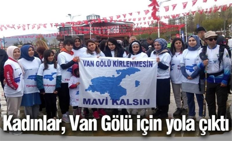 Kadınlar, Van Gölü için yola çıktı