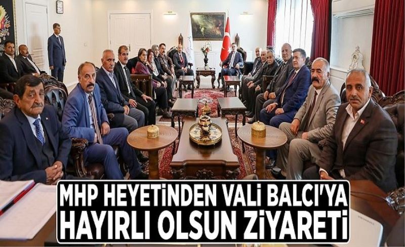 MHP Heyetinden Vali Balcı'ya hayırlı olsun ziyareti
