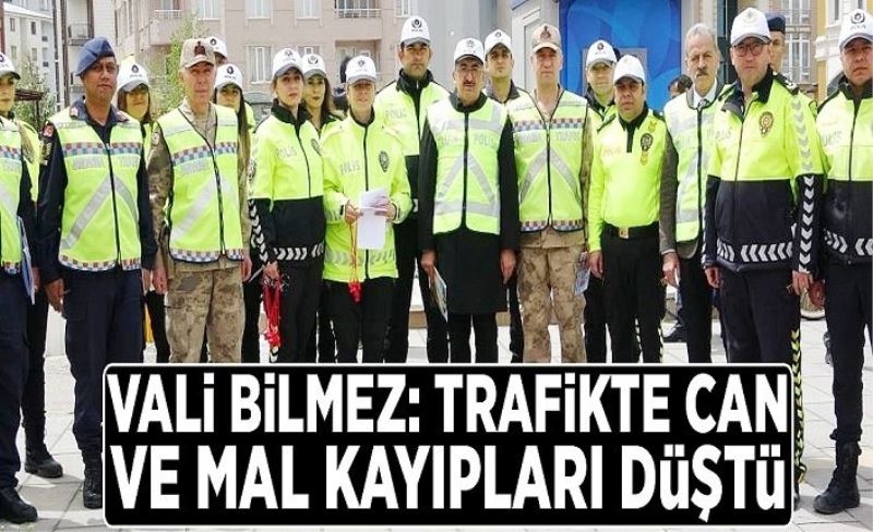 Vali Bilmez: Trafikte can ve mal kayıpları düştü