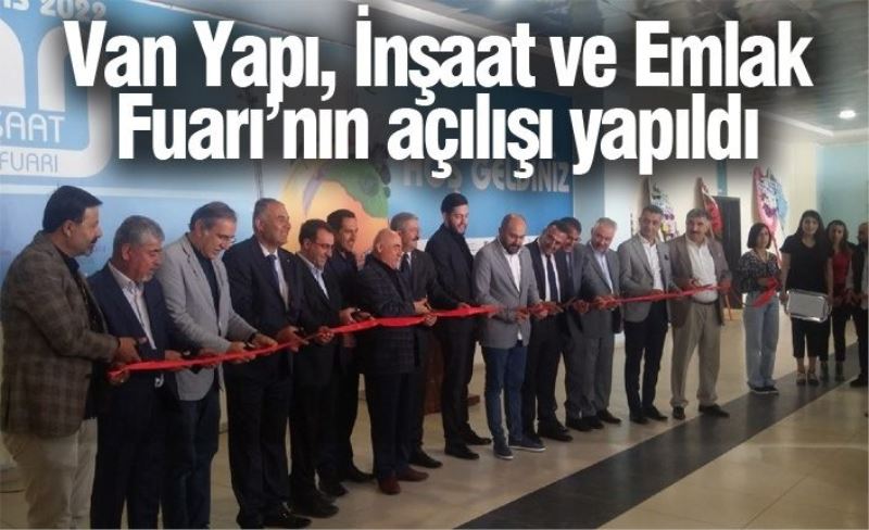 Van Yapı, İnşaat ve Emlak Fuarı’nın açılışı yapıldı