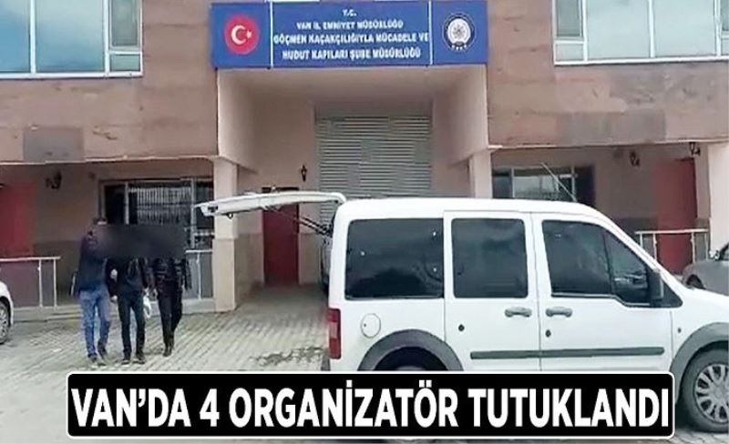 Van’da 4 organizatör tutuklandı