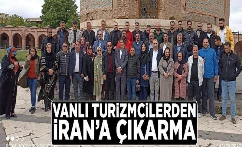 Vanlı turizmcilerden İran’a çıkarma