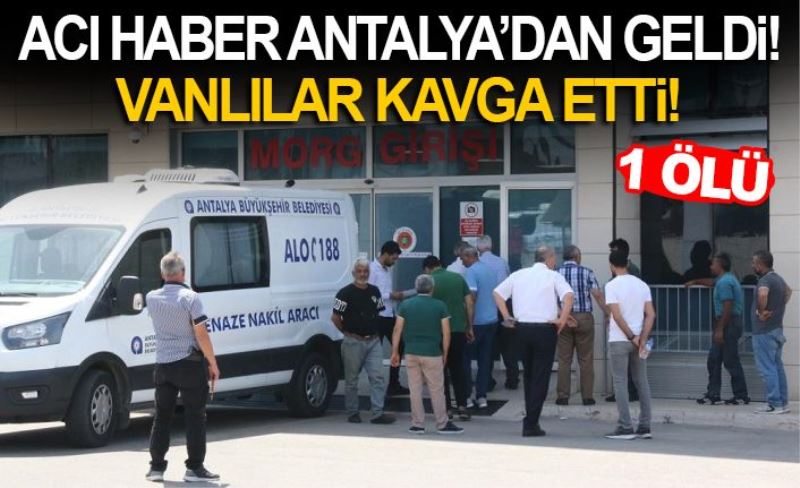 VANLILAR ANTALYA'DA KAVGA ETTİ! BİR KİŞİ HAYATINI KAYBETTİ-VİDEO İZLE