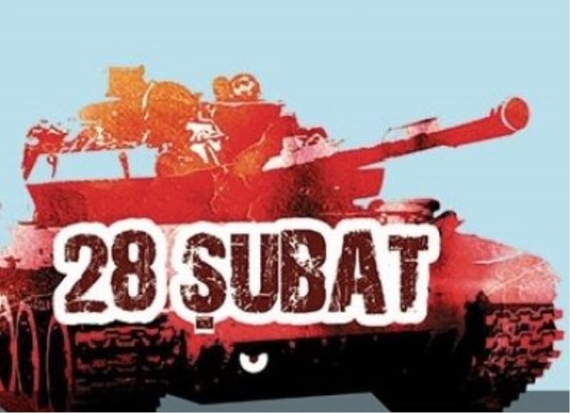 28 Şubat Darbesinin Seyir Defteri