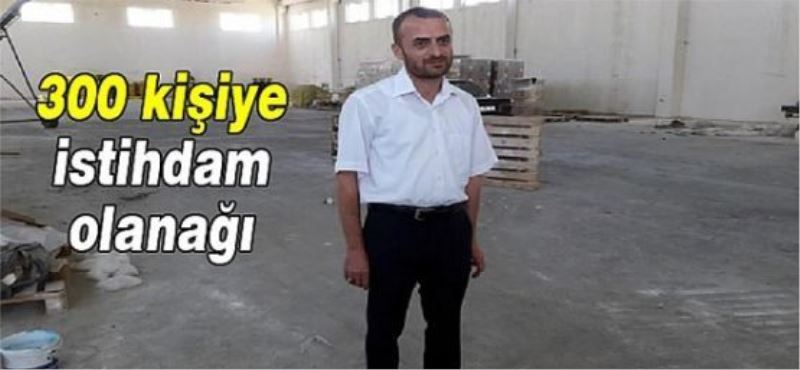 300 kişiye istihdam olanağı