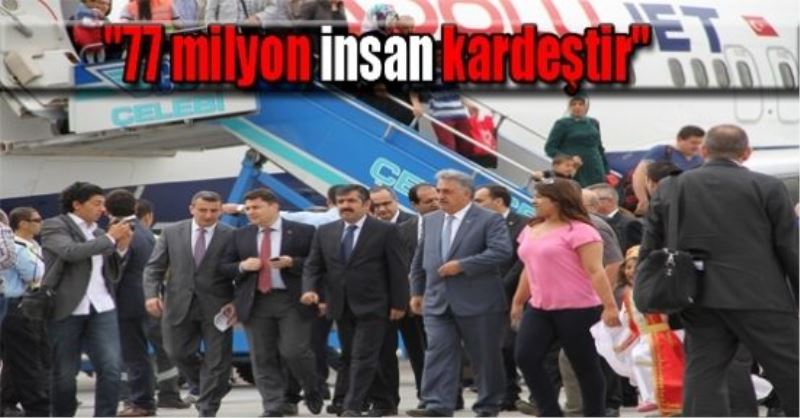 “77 milyon insan kardeştir“