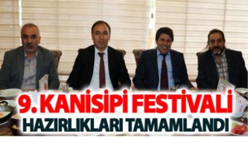 9. Kanisipi Festivali hazırlıkları tamamlandı