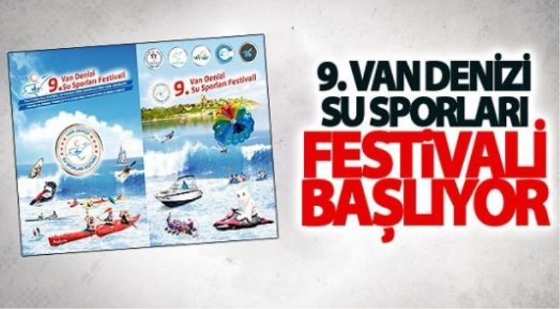 9. Van Denizi Su Sporları Festivali başlıyor