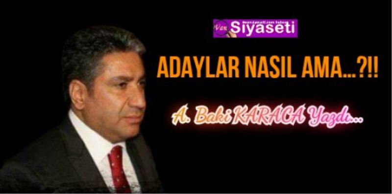 ADAYLAR NASIL AMA…?!!