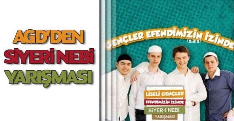 AGD’DEN SİYERİ NEBİ YARIŞMASI