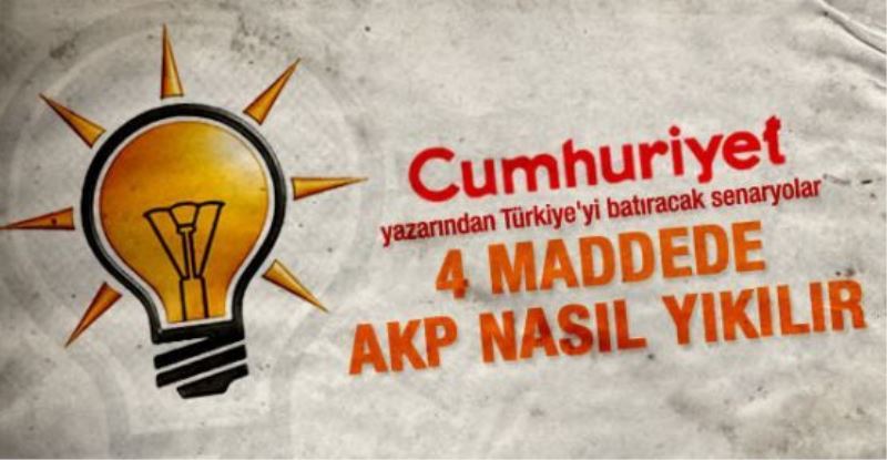 AK Parti nasıl yıkılır analizi
