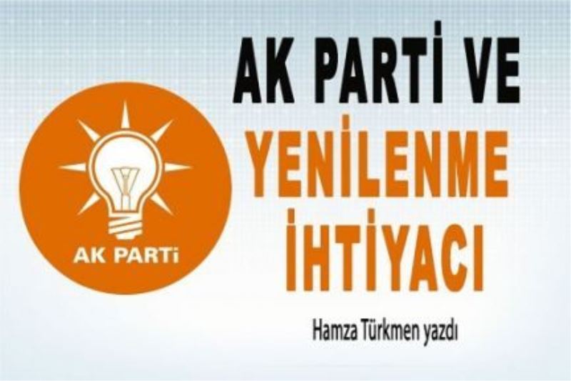 AK Parti ve Yenilenme İhtiyacı