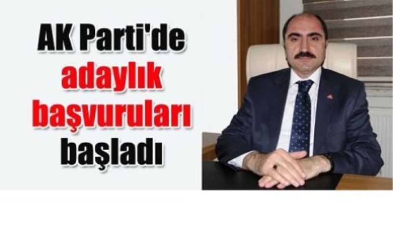 Ak Parti’de başvurular başladı