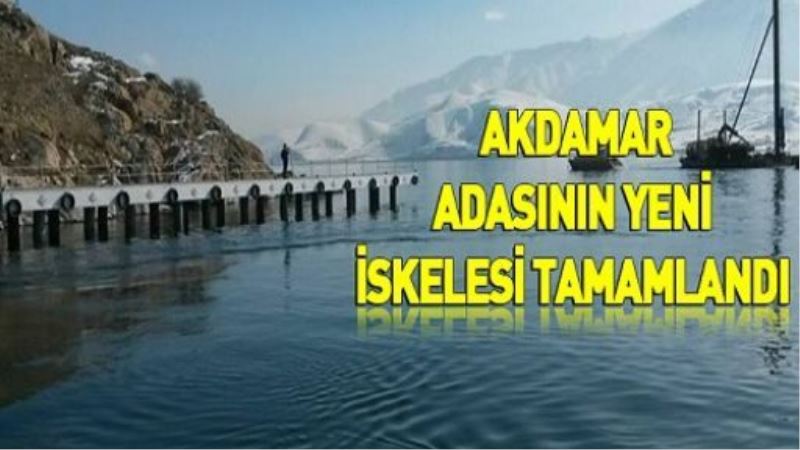 Akdamar Adasının yeni iskelesi tamamlandı