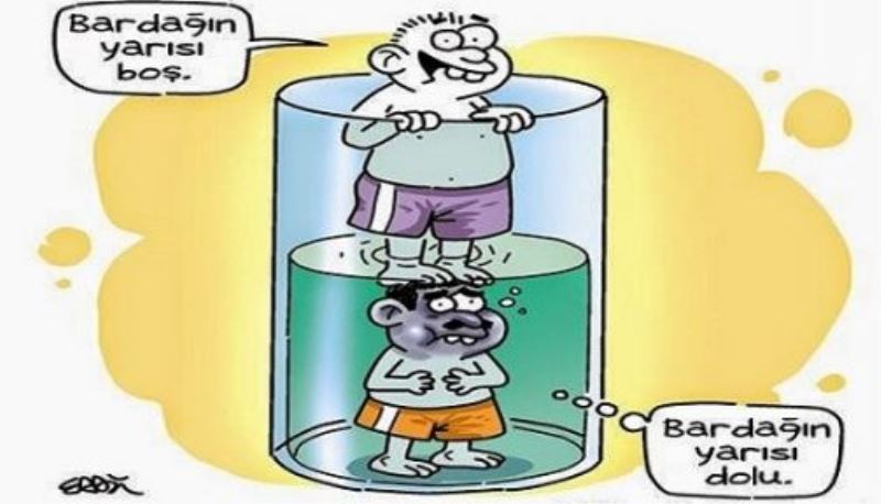 BARDAĞIN YARISI NEDEN DOLU, DİĞER YARISI NEDEN BOŞ? 