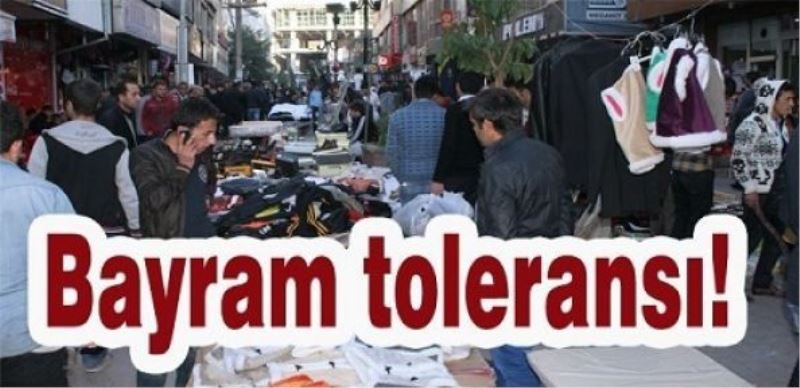 Bayram toleransı!