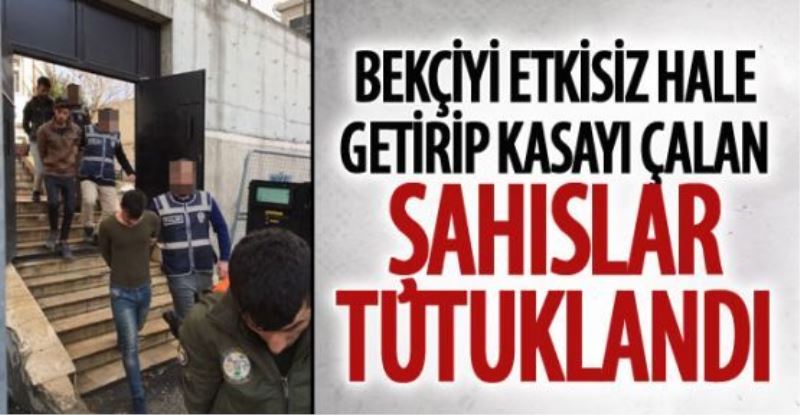 Bekçiyi etkisiz hale getirip kasayı çalan şahıslar tutuklandı