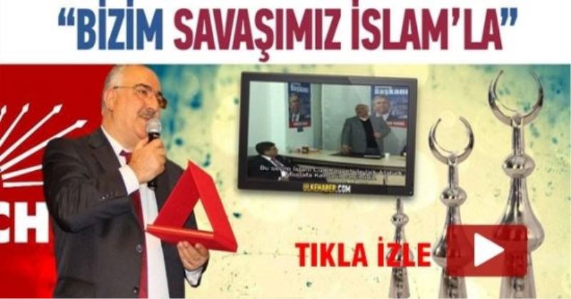 Bizim savaşımız İslam