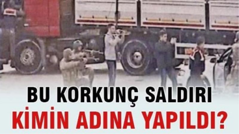 Bu korkunç saldırı kimin adına yapıldı?