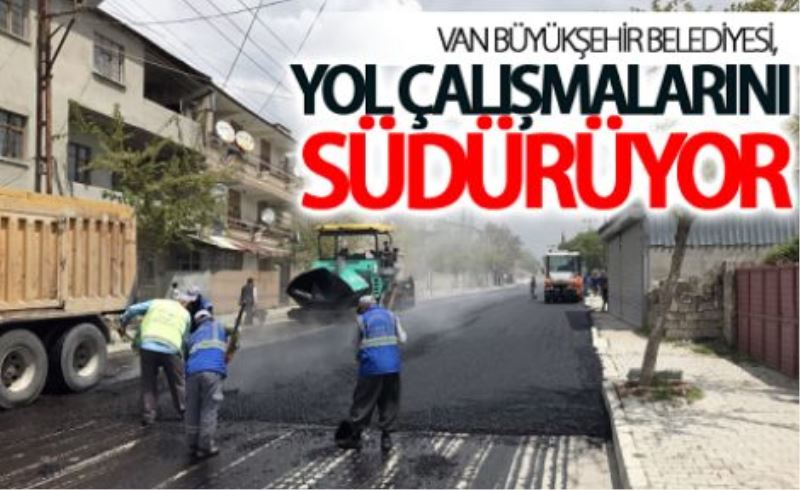 Büyükşehir Belediyesi’nden yol devrimi…