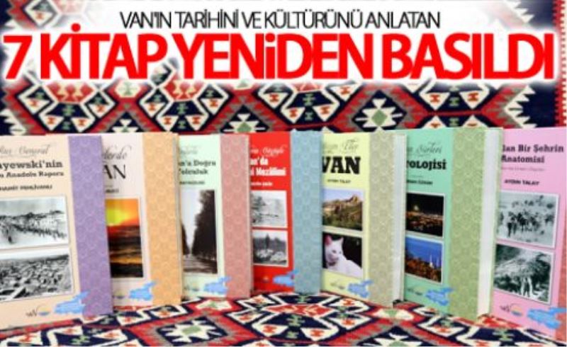 Büyükşehir, Van’ı anlatan kitapları yeniden bastırdı