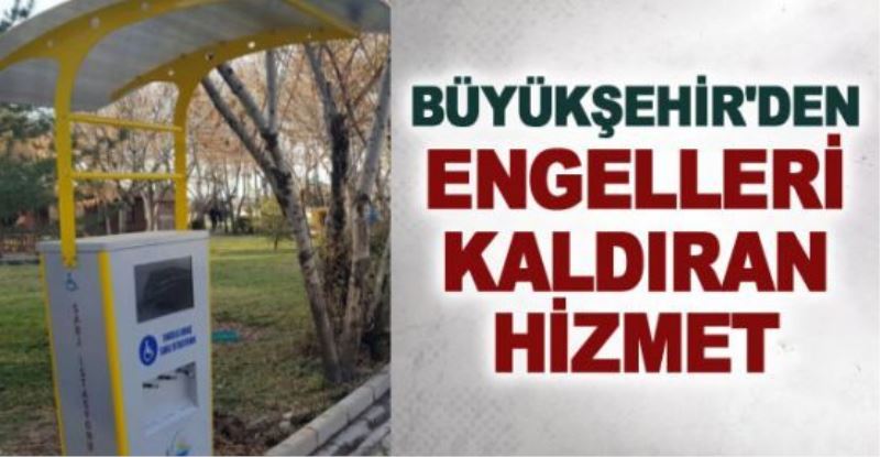 Büyükşehir’den engelleri kaldıran hizmet