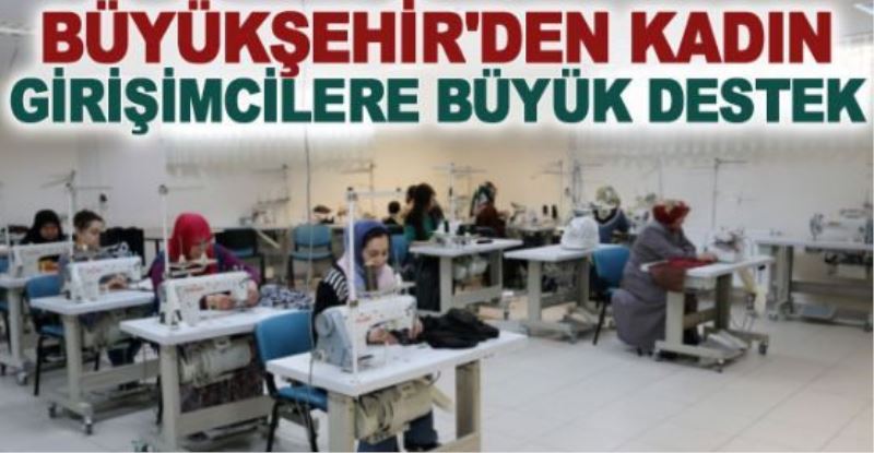 Büyükşehir’in, tekstil kursuna büyük ilgi…