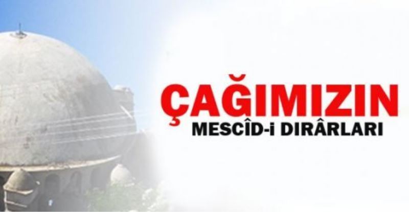 Çağımızın Mescid-i Dırârları
