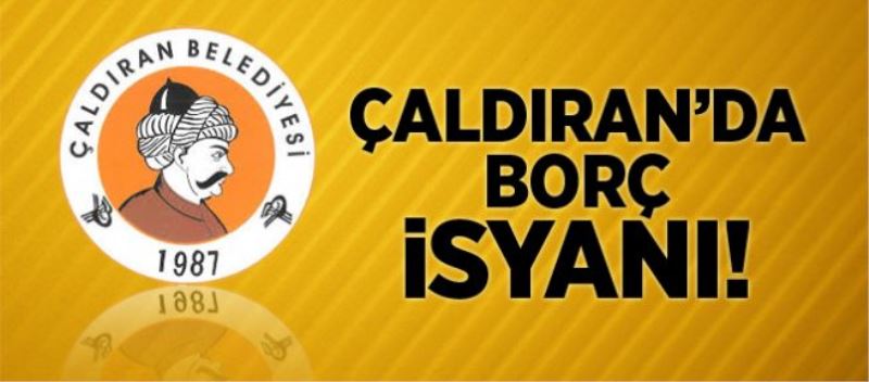 Çaldıran Belediyesinin Borcu 32 Milyon 300 Bin TL!