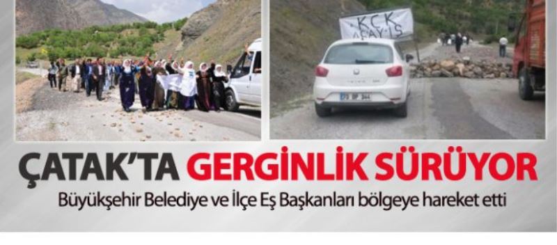 Çatak’ta Baraj ve Karakol gerginliği