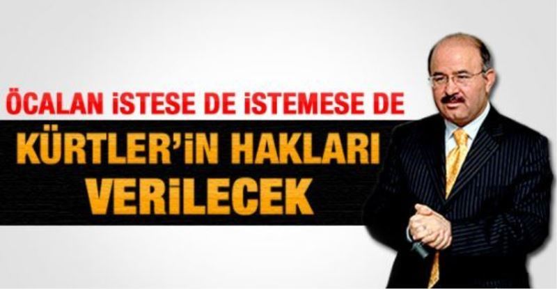 Çelik: Öcalan İstese de İstemese de!