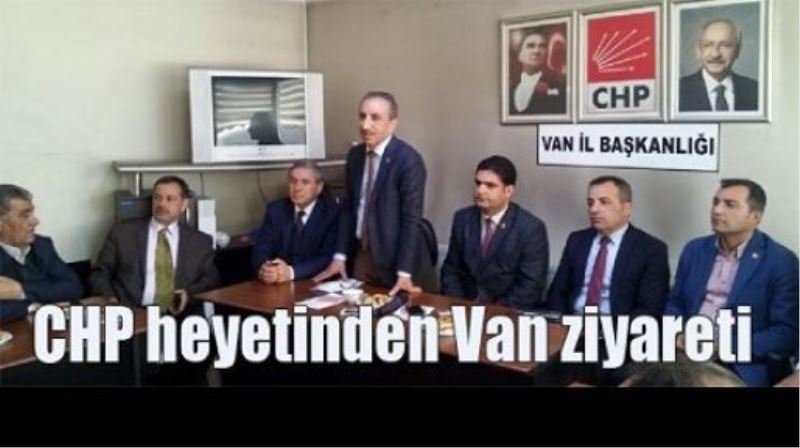 CHP heyetinden Van ziyareti