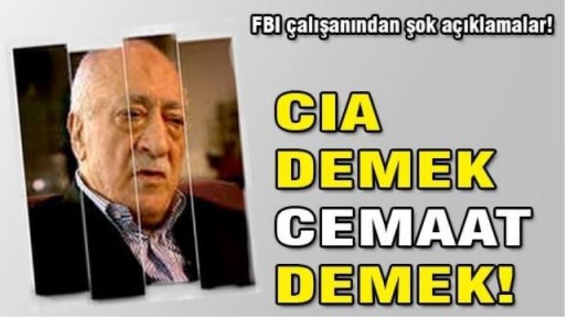 CIA demek cemaat demek