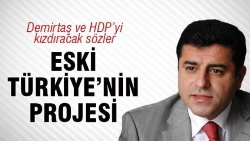 Demirtaş ve HDP eski Türkiye