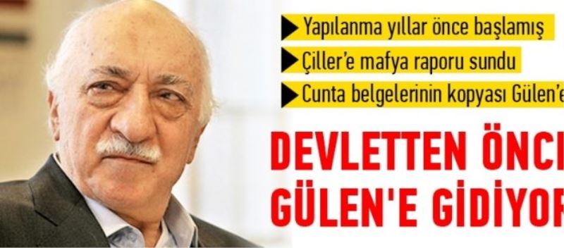 Devletten önce Gülen