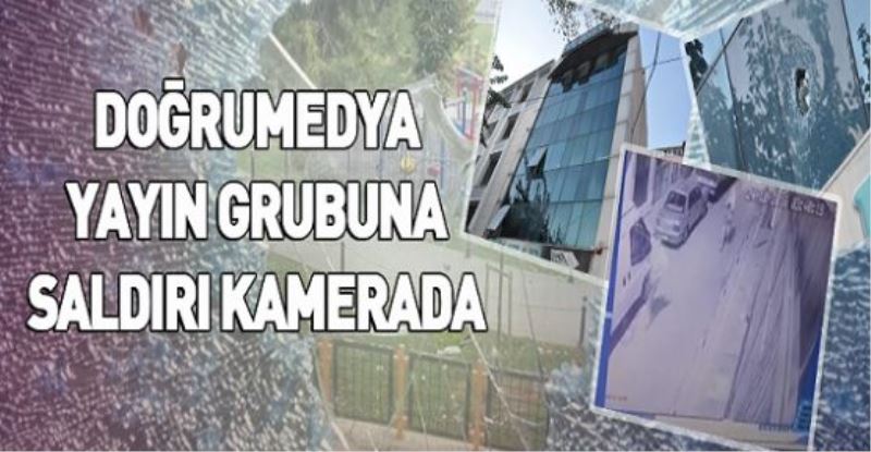 Doğrumedya yayın grubuna saldırı kamerada