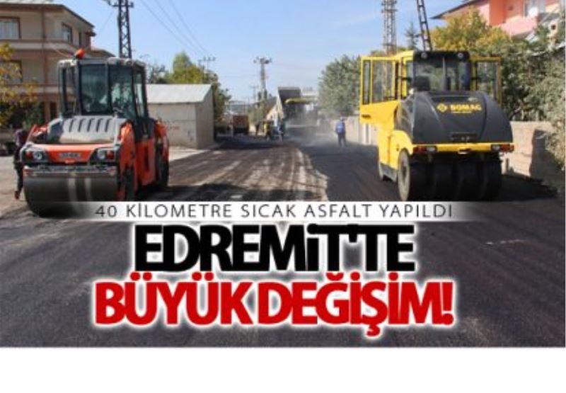 Edremit’te 40 kilometre sıcak asfalt…