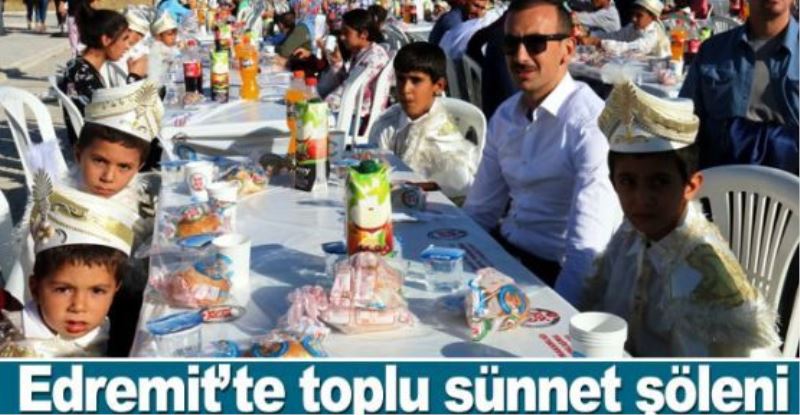 Edremit’te toplu sünnet şöleni