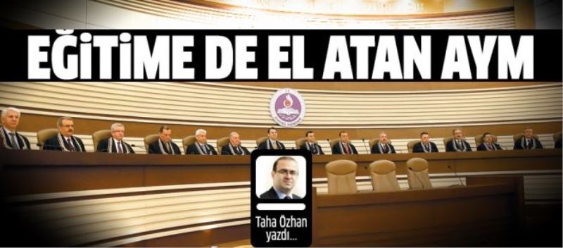 Eğitime de el atan AYM