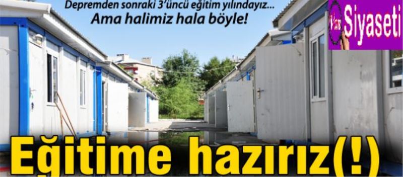 Eğitime hazırız (!) 