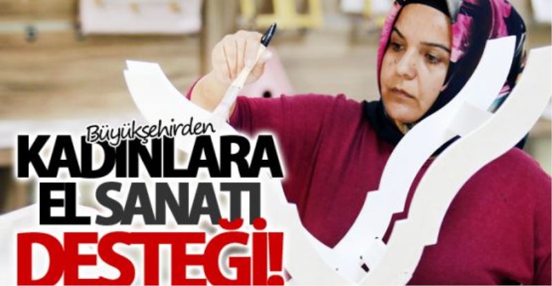 El sanatları kursuna rağbet…