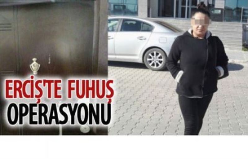 Erciş’te fuhuş operasyonu