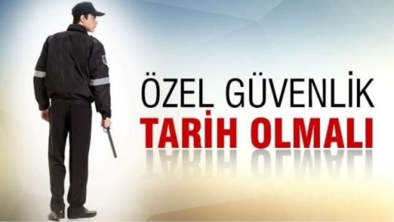 Erdoğan: Özel güvenlik tarih olmalı