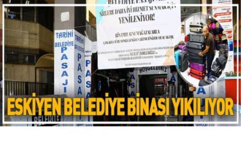 ESKİ BELEDİYE BİNASI YIKILIYOR