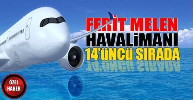 Ferit Melen Havalimanı 14’üncü sırada