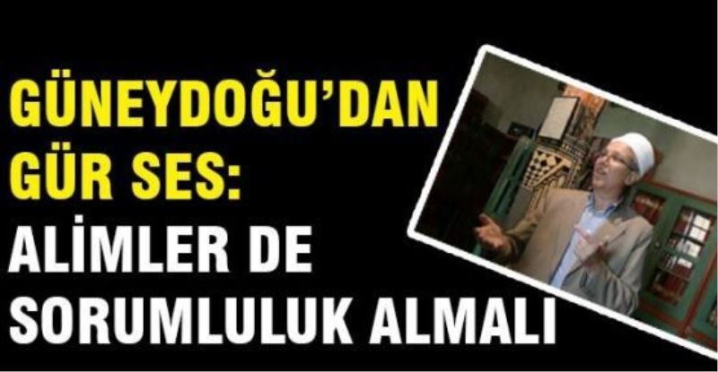 Fethullah Ayte: Alimler de sorumluluk almalı