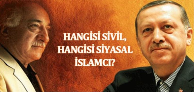FG Cemaati ‘Sivil’, AKP ‘Siyasal’ İslam mı?