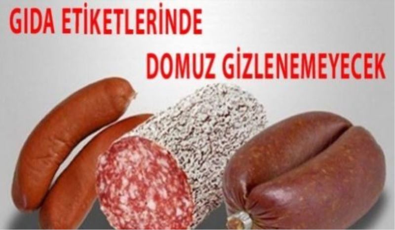 Gıda etiketlerinde domuz ve alkol gizlenemeyecek