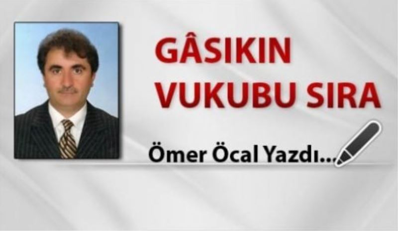 Gâsıkın Vukubu Sıra